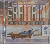 The Battle of Britain - Voices from The BBC Archives written by Mark Jones performed by Tim Pigott-Smith on Audio CD (Abridged)